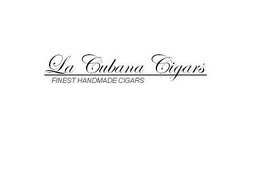 LA CUBANA CIGARS, FINEST HANDMADE CIGARS trademark