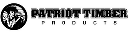 PATRIOT TIMBER PRODUCTS trademark