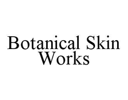 BOTANICAL SKIN WORKS trademark