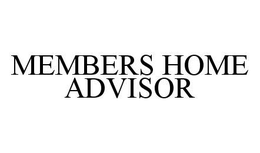 MEMBERS HOME ADVISOR trademark
