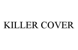 KILLER COVER trademark