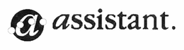 A ASSISTANT trademark