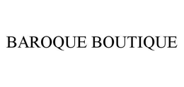 BAROQUE BOUTIQUE trademark