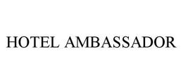 HOTEL AMBASSADOR trademark