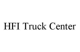 HFI TRUCK CENTER trademark
