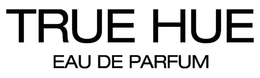 TRUE HUE trademark