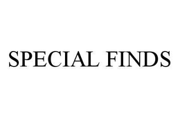 SPECIAL FINDS trademark