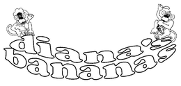 DIANA'S BANANAS trademark