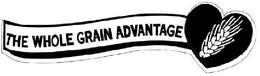 THE WHOLE GRAIN ADVANTAGE trademark
