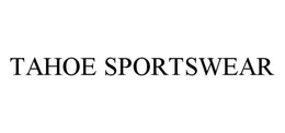 TAHOE SPORTSWEAR trademark