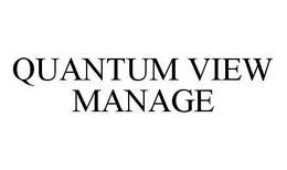 QUANTUM VIEW MANAGE trademark