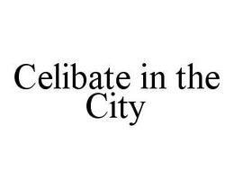 CELIBATE IN THE CITY trademark