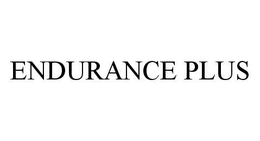 ENDURANCE PLUS trademark