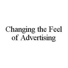 CHANGING THE FEEL OF ADVERTISING trademark