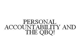 PERSONAL ACCOUNTABILITY AND THE QBQ! trademark