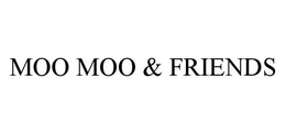 MOO MOO & FRIENDS trademark