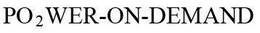 PO2WER-ON-DEMAND trademark