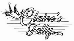 CLAIRE'S FOLLY trademark