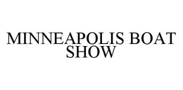MINNEAPOLIS BOAT SHOW trademark