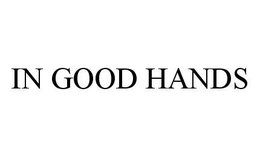 IN GOOD HANDS trademark