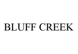 BLUFF CREEK trademark