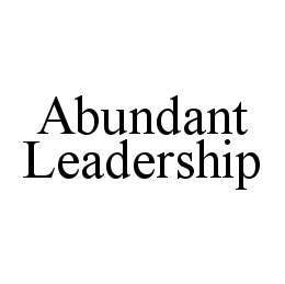 ABUNDANT LEADERSHIP trademark