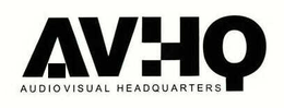 AVHQ AUDIOVISUAL HEADQUARTERS trademark
