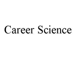 CAREER SCIENCE trademark