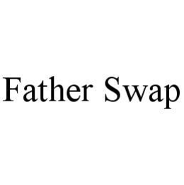 FATHER SWAP trademark