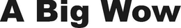 A BIG WOW trademark
