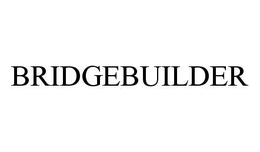 BRIDGEBUILDER trademark