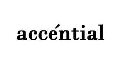 ACCÉNTIAL trademark