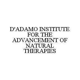 D'ADAMO INSTITUTE FOR THE ADVANCEMENT OF NATURAL THERAPIES trademark