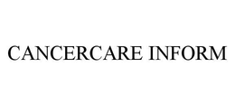 CANCERCARE INFORM trademark