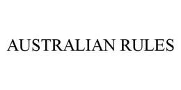 AUSTRALIAN RULES trademark