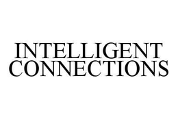 INTELLIGENT CONNECTIONS trademark