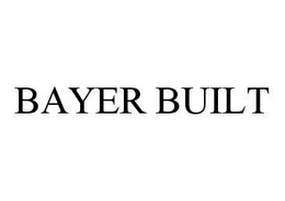 BAYER BUILT trademark