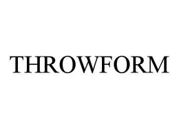 THROWFORM trademark
