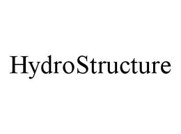 HYDROSTRUCTURE trademark