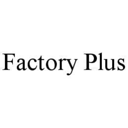 FACTORY PLUS trademark