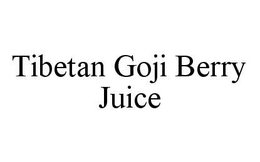 TIBETAN GOJI BERRY JUICE trademark