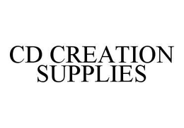 CD CREATION SUPPLIES trademark