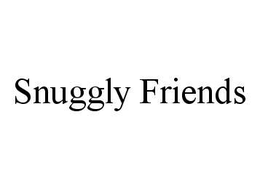 SNUGGLY FRIENDS trademark