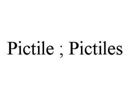 PICTILE ; PICTILES trademark