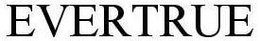EVERTRUE trademark