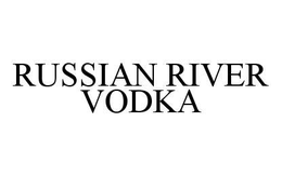RUSSIAN RIVER VODKA trademark