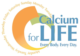 CALCIUM FOR LIFE EVERY BODY. EVERY DAY. MONDAY TUESDAY WEDNESDAY THURSDAY FRIDAY SATURDAY SUNDAY trademark
