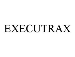 EXECUTRAX trademark