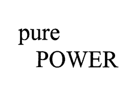 PURE POWER trademark