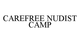 CAREFREE NUDIST CAMP trademark